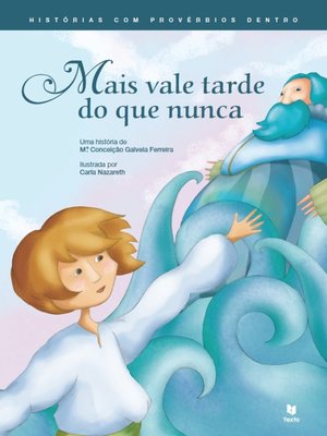 cover image of Mais vale tarde do que nunca